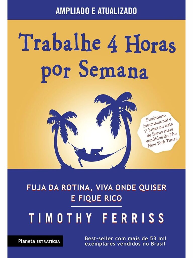 Trabalhe 4 Horas por Semana por Timothy Ferriss