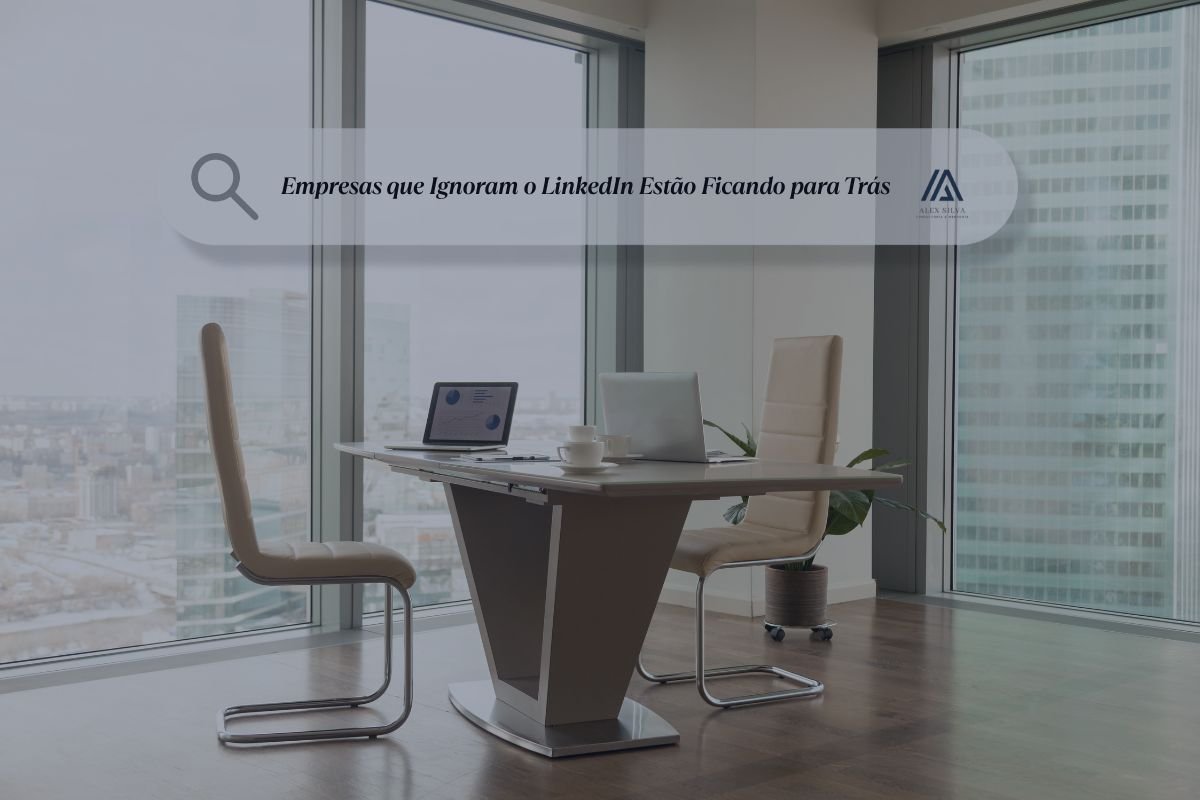 Empresas-que-Ignoram-o-LinkedIn-Estao-Ficando-para-Tras
