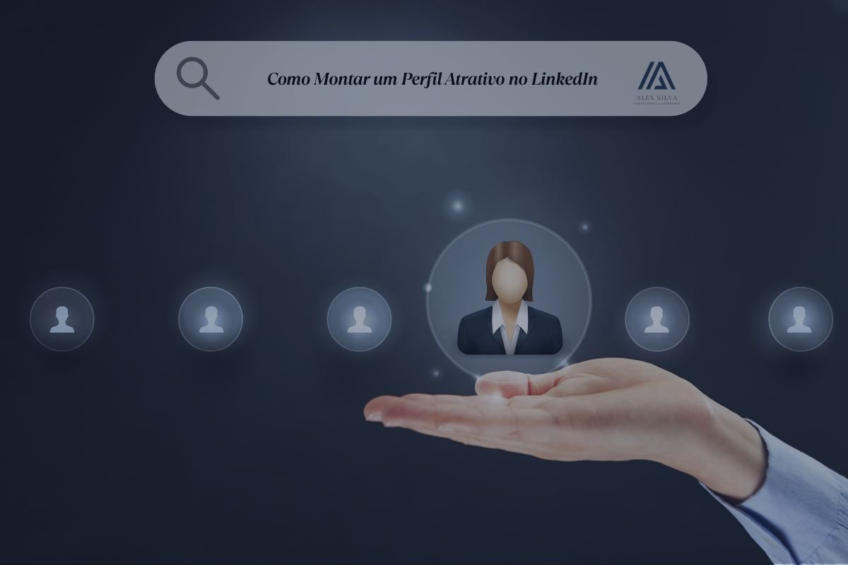 Como Montar um Perfil Atrativo no LinkedIn